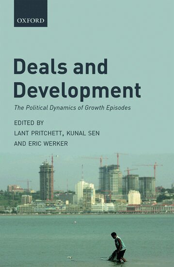 Lant Pritchett, Lant Pritchett, Kunal Sen, Eric Werker - Deals and Development, Inbunden