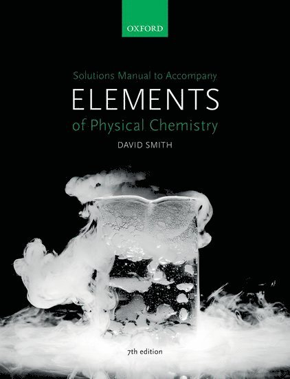 US Solutions Manual to accompany Elements of Physical Chemistry 7e 1