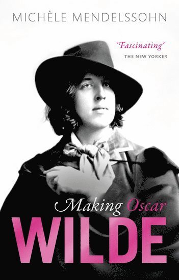 bokomslag Making Oscar Wilde