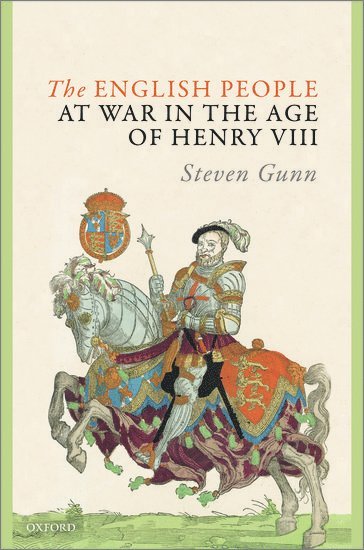 The English People at War in the Age of Henry VIII 1