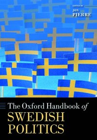 bokomslag The Oxford Handbook of Swedish Politics