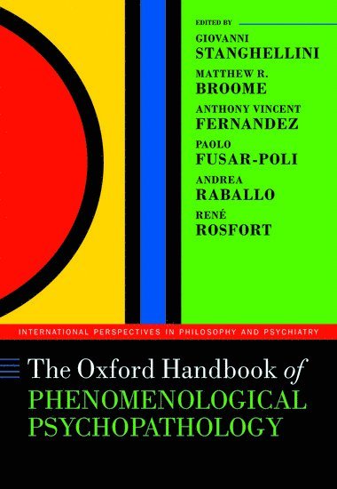 bokomslag The Oxford Handbook of Phenomenological Psychopathology