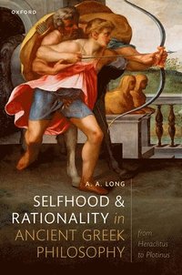 bokomslag Selfhood and Rationality in Ancient Greek Philosophy