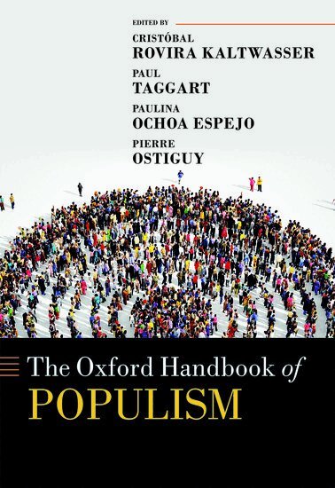 ROVIRA ET AL, CristÃ³bal Rovira Kaltwasser, Paul A. Taggart, Paulina Ochoa Espejo, Pierre Ostiguy - The Oxford Handbook of Populism, Inbunden