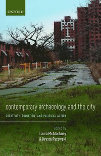 bokomslag Contemporary Archaeology and the City