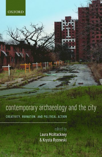 Contemporary Archaeology and the City 1