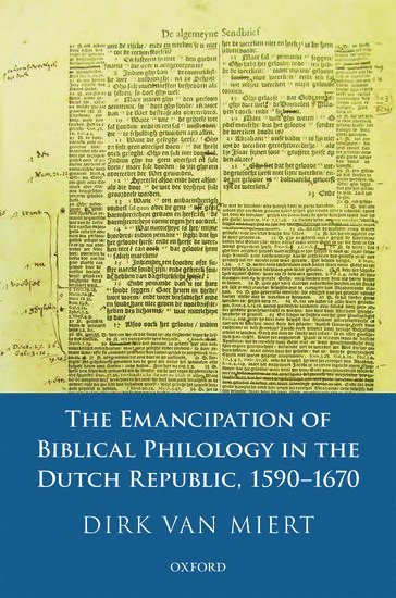 bokomslag The Emancipation of Biblical Philology in the Dutch Republic, 1590-1670