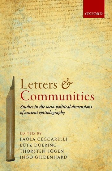 Paola Ceccarelli, Paola Ceccarelli, Lutz Doering, Thorsten Fögen, Ingo Gildenhard - Letters and Communities, Inbunden