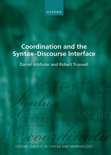 bokomslag Coordination and the Syntax  Discourse Interface