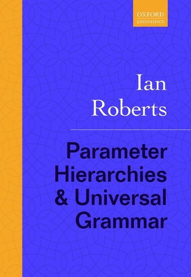 Parameter Hierarchies and Universal Grammar 1
