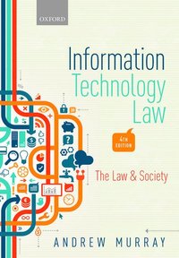 bokomslag Information Technology Law: The Law and Society