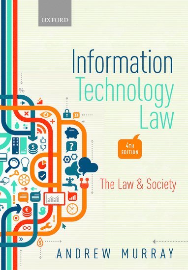 Andrew Murray - Information Technology Law: The Law and Society, Häftad