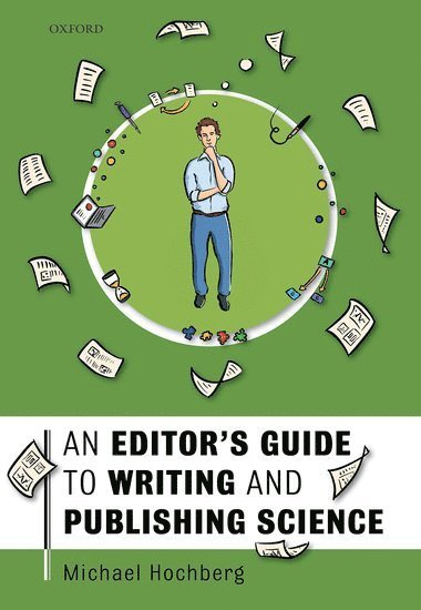 bokomslag An Editor's Guide to Writing and Publishing Science