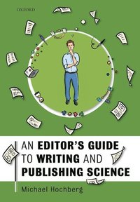 bokomslag An Editor's Guide to Writing and Publishing Science
