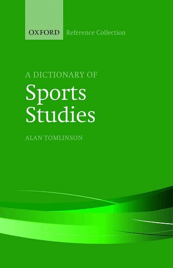 Alan Tomlinson - A Dictionary of Sports Studies, Inbunden