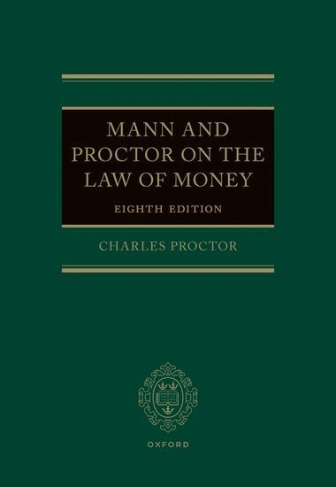 Charles Proctor - Mann and Proctor on the Law of Money, Inbunden