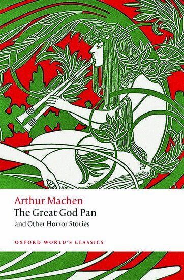 Arthur Machen, Aaron Worth - The Great God Pan and Other Horror Stories, Häftad