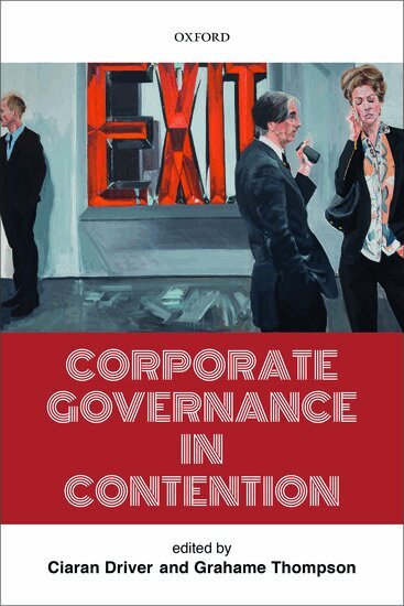 Thompson Driver, Ciaran Driver, Grahame Thompson - Corporate Governance in Contention, Inbunden