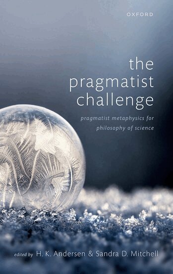 H. K. Andersen, Sandra D. Mitchell - The Pragmatist Challenge, Inbunden