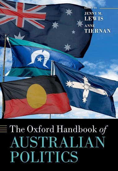 Jenny M. Lewis, Anne Tiernan - The Oxford Handbook of Australian Politics, Inbunden