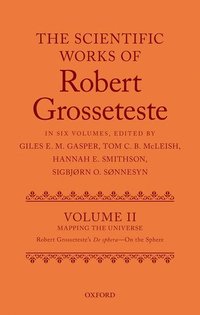 bokomslag The Scientific Works of Grosseteste, Volume II