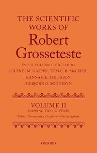 bokomslag The Scientific Works of Grosseteste, Volume II