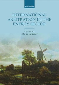 bokomslag International Arbitration in the Energy Sector