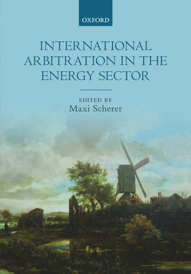 International Arbitration in the Energy Sector 1