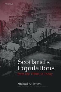 bokomslag Scotland's Populations from the 1850s to Today
