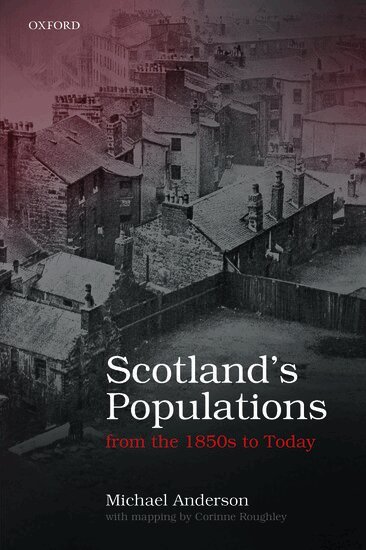 Michael Anderson - Scotland's Populations from the 1850s to Today, Inbunden
