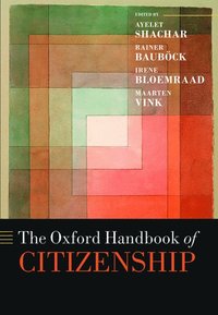 bokomslag The Oxford Handbook of Citizenship