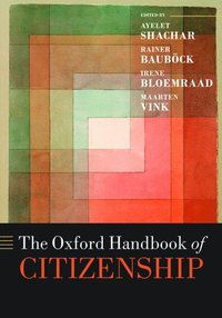 bokomslag The Oxford Handbook of Citizenship