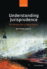 bokomslag Understanding Jurisprudence :  An Introduction to Legal Theory