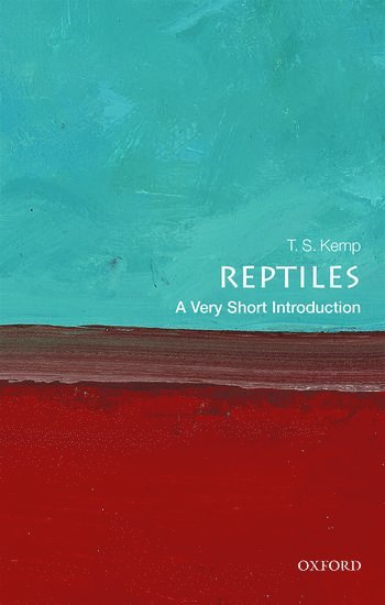 T. S. Kemp, St John's College) Kemp, T. S. (Emeritus Research Fellow, Tom Kemp - Reptiles, Häftad