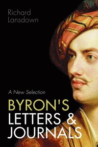 bokomslag Byron's Letters and Journals