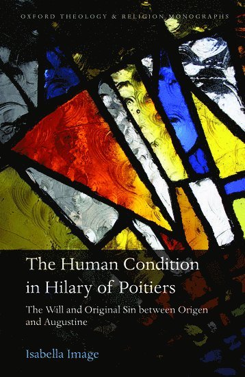 The Human Condition in Hilary of Poitiers 1