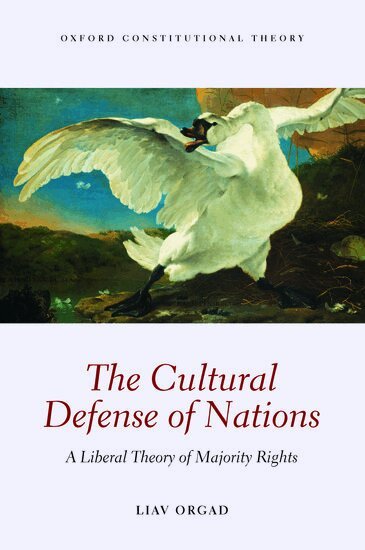 Liav Orgad - The Cultural Defense of Nations, Häftad