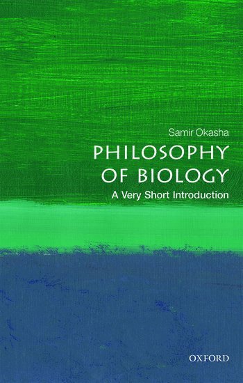 Philosophy of Biology: A Very Short Introduction 1
