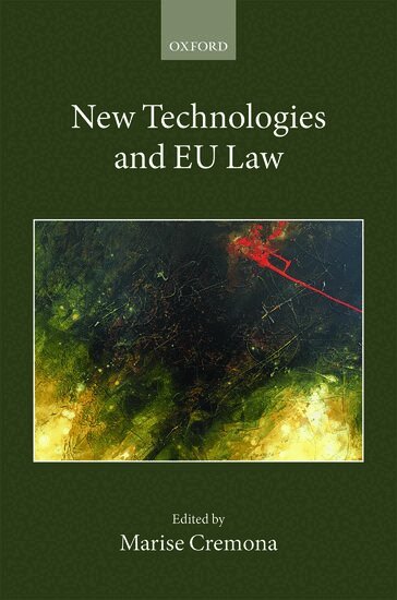 Marise Cremona - New Technologies and EU Law, Inbunden