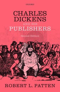 bokomslag Charles Dickens and His Publishers