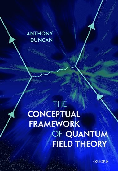 The Conceptual Framework of Quantum Field Theory 1