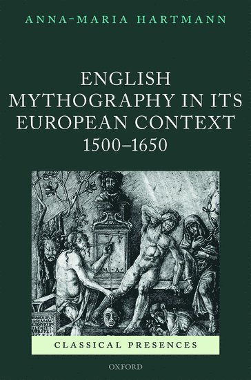 English Mythography in its European Context, 1500-1650