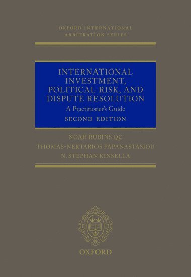 International Investment, Political Risk, and Dispute Resolution 1