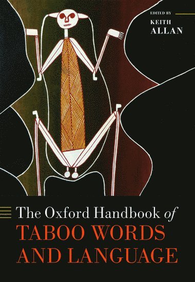 The Oxford Handbook of Taboo Words and Language
