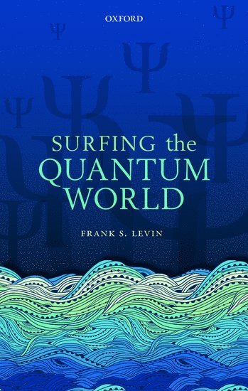 Surfing the Quantum World 1