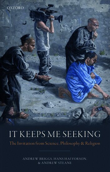 Andrew Briggs, Hans Halvorson, Andrew Steane - It Keeps Me Seeking, Inbunden
