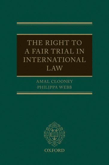 The Right to a Fair Trial in International Law 1