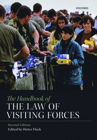 bokomslag The Handbook of the Law of Visiting Forces