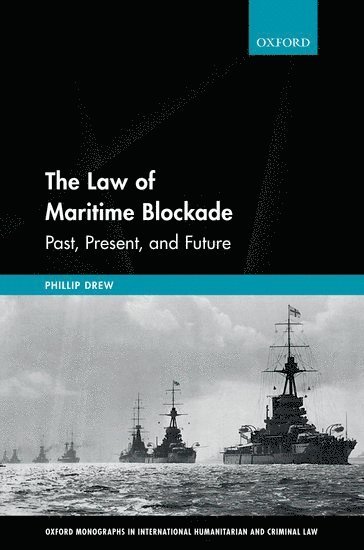 bokomslag The Law of Maritime Blockade