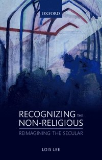 bokomslag Recognizing the Non-religious
